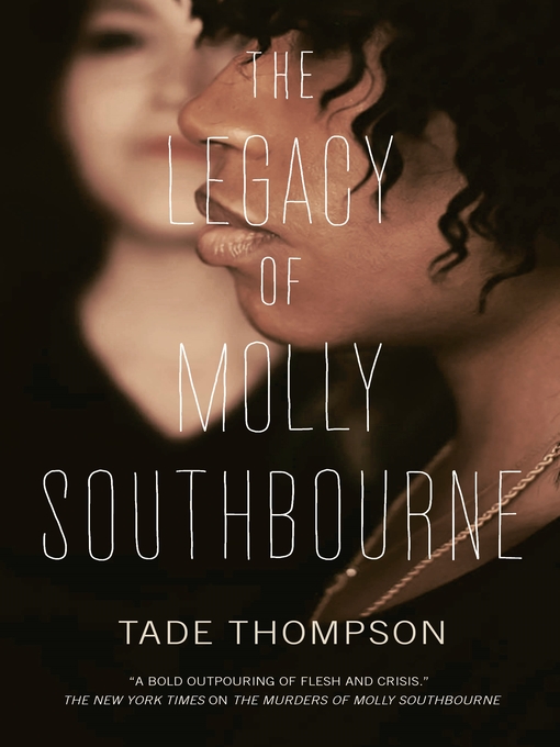 Title details for The Legacy of Molly Southbourne by Tade Thompson - Available